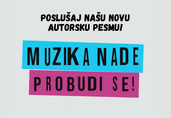 Probudi se! Izašla je prva autorska pesma Muzike nade